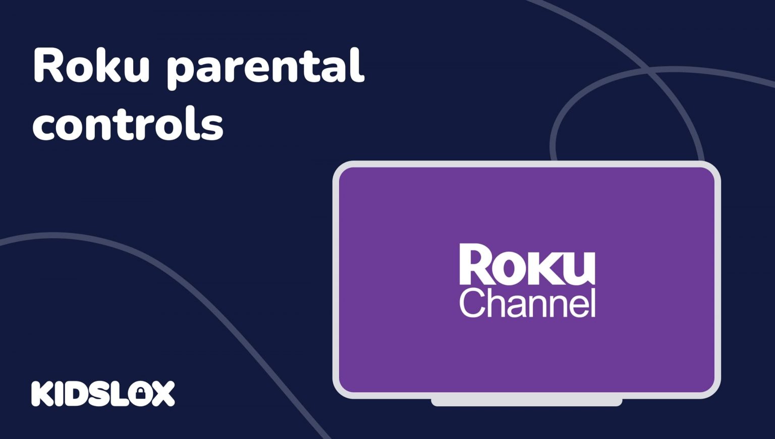 How to set up and use parental controls on Roku Kidslox
