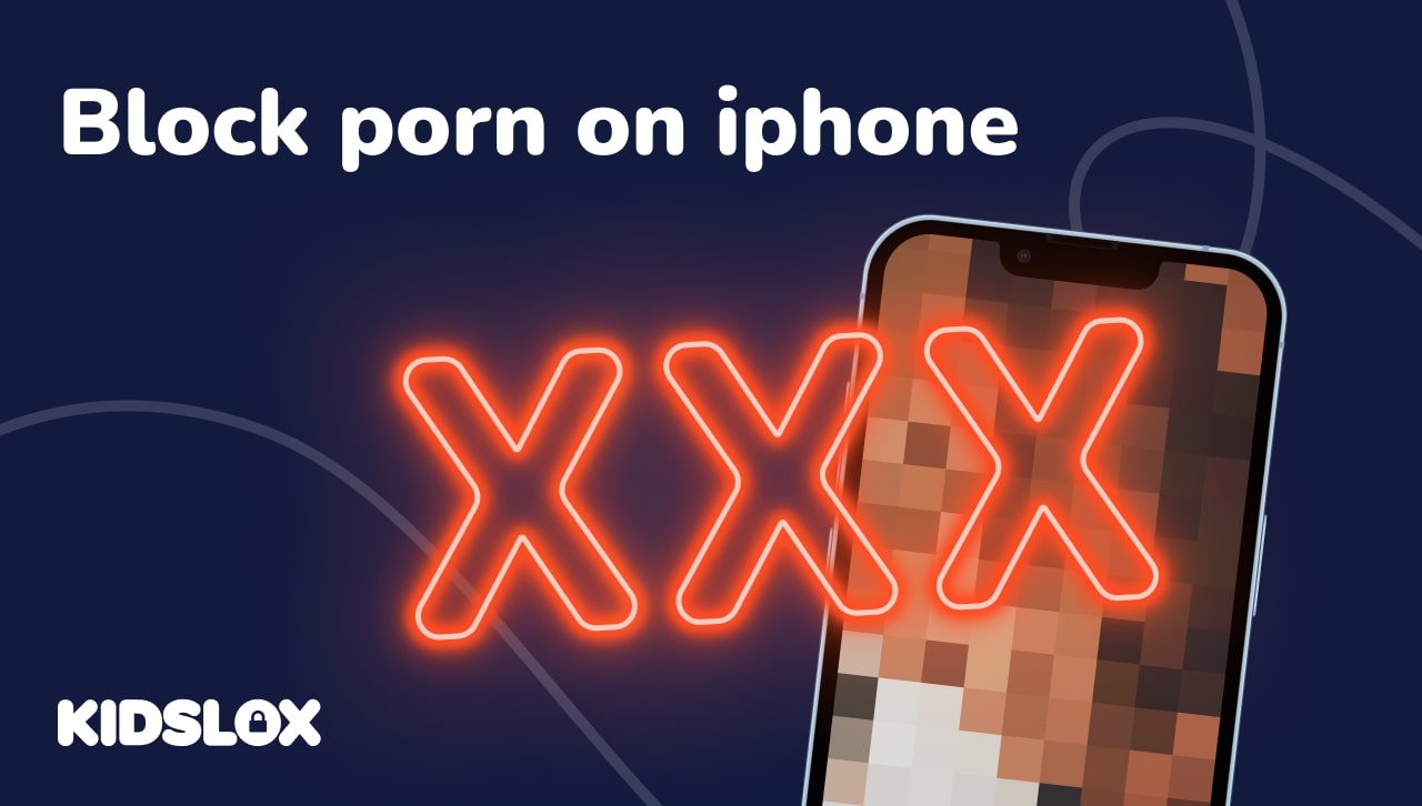 Блокування порно на iphone | Kidslox